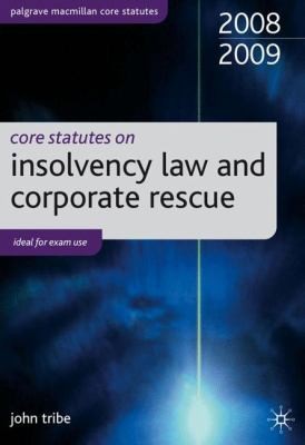 Core Statutes on Insolvency Law and Corporate Rescue