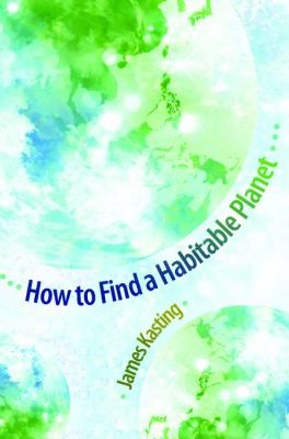 How To Find A Habitable Planet