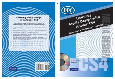 Learning Media Design With Adobe CS4 Illustrator Photoshop InDesign