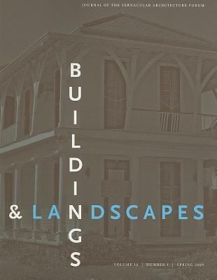 Buildings and Landscapes: Journal of the Vernacular Architecture Forum