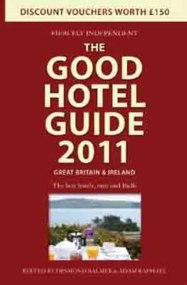 The Good Hotel Guide 2011 Great Britain Ireland