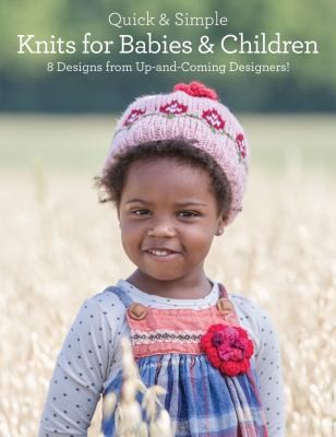 Knits for Babies & Children: 8 Designs from Up-and-Coming Designers