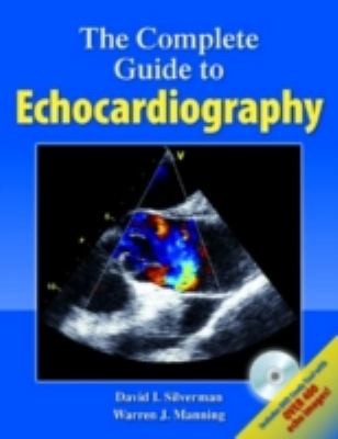 The Complete Guide to Echocardiography
