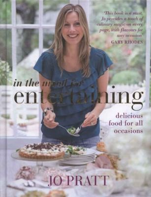 In The Mood For Entertaining Food For Every Occasion