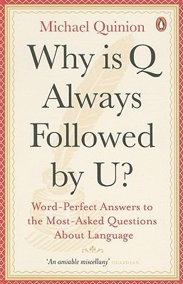 Why Is Q Always Followed By U Wordperfect Answers To The Mostasked Questions About Language