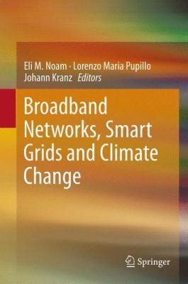 Broadband Networks Smart Grids And Climate Change