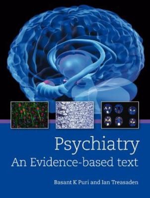 Psychiatry An Evidence Based Text