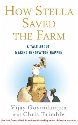 How Stella Saved The Farm: A Tale About Making Innovation Happen