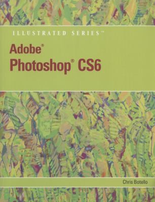 Adobe Photoshop Cs6 Illustrated