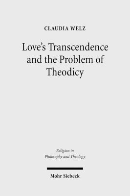 Loves Transcendence And The Problem Of Theodicy