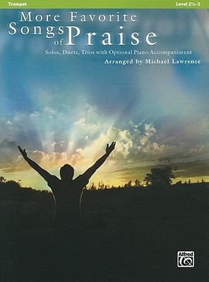 More Favorite Songs of Praise: Trumpet Solos, Duets, Trios with Optional Piano Accompaniment