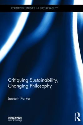 Critiquing Sustainability Changing Philosophy