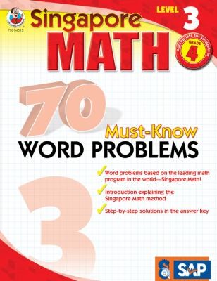 Singapore Math 70 Must-Know Word Problems