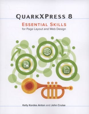 Quarkxpress 8 Essential Skills For Page Layout And Web Design