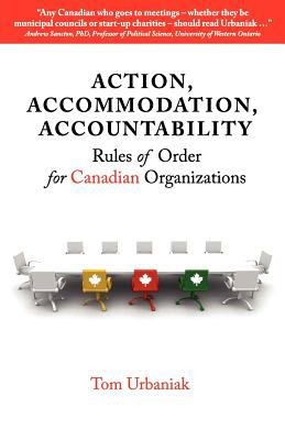 Action Accommodation Accountability Rules Of Order For Canadian Organizations