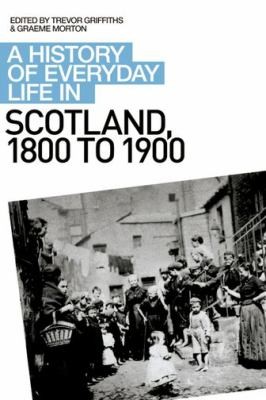 History Of Everyday Life In Scotland 1800 To 1900