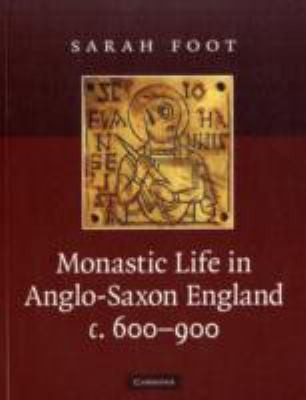 Monastic Life In Anglosaxon England C 600900