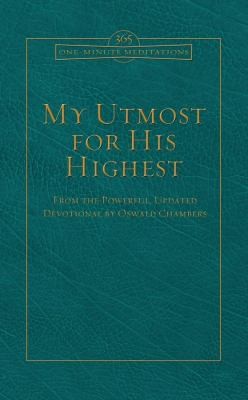 My Utmost For His Highest From The Powerful Updated Devotional
