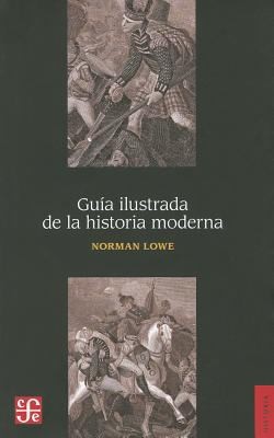 Gua Ilustrada De La Historia Moderna