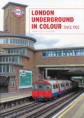 London Underground In Colour Since 1955