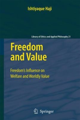 Freedom And Value Freedoms Influence On Welfare And Worldly Value