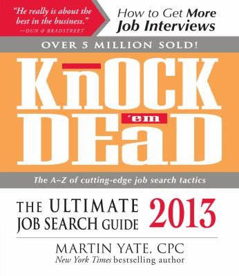 Knock Em Dead: The Ultimate Job Search Guide