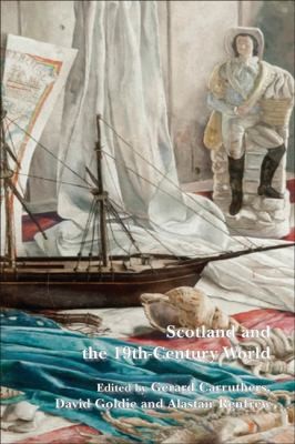 Scotland And The 19thcentury World