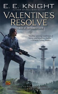Valentine's Resolve: A Novel of the Vampire Earth