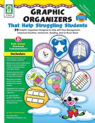 Graphic Organizers That Help Struggling Students: 59 Graphic Organizers Designed To Help With Time Management, Classroom Routines, Homework, Reading, And So Much More