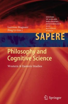 Philosophy and Cognitive Science: Western and Eastern Studies