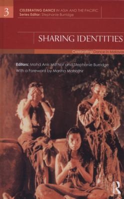 Sharing Identities Celebrating Dance In Malaysia
