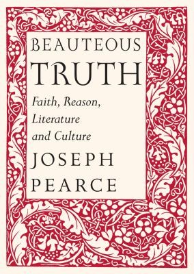 Beauteous Truth Faith Reason Literature And Culture