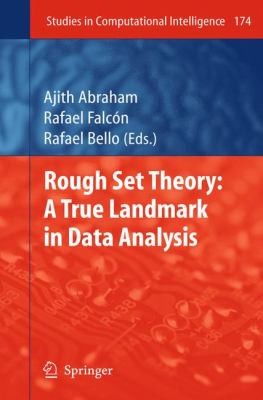 Rough Set Theory: A True Landmark In Data Analysis