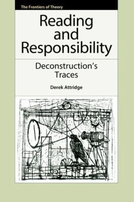 Reading And Responsibility Deconstructions Traces
