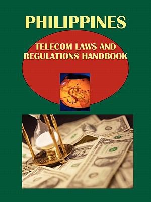 Philippines Telecom Laws and Regulations Handbook