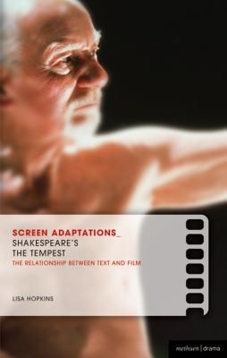 Shakespeare's The Tempest: The Relationship Between Text and Film