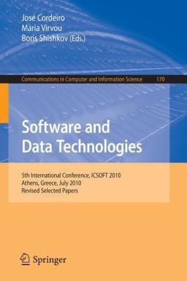 Software and Data Technologies: 5th International Conference, ICSOFT 2010, Athens, Greece, July 22-24, 2010, Revised Selected Papers
