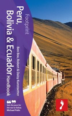 Footprint Peru Bolivia Ecuador Handbook