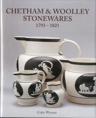 Chetham Woolley Stonewares 1793-1825