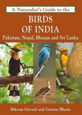 The Naturalist's Guide to the Birds of India