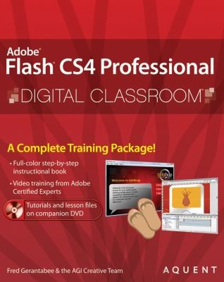 Adobe Flash CS4 Professional Digital Classroom