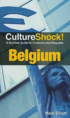 Cultureshock: A Survival Guide to Customs and Etiquette