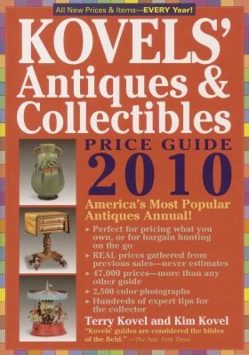 Kovels Antiques & Collectibles Price Guide 2010