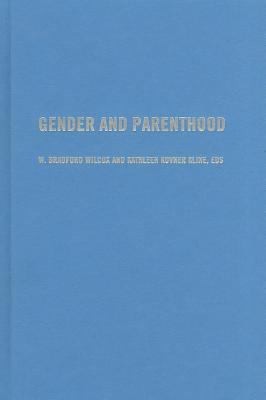 Gender And Parenthood Biological And Social Scientific Perspectives