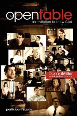 The Open Table: An Invitation to Know God Participants Guide