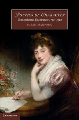Poetics Of Character Transatlantic Encounters 17001900