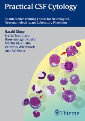 Practical CSF Cytology: An Interactive Training Course for Neurologists, Neuropathologists and Laboratory Physicians