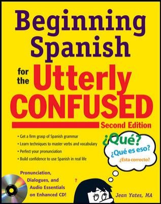 Beginning Spanish For The Utterly Confused