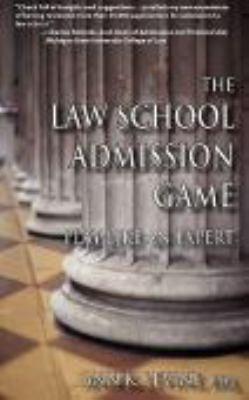 The Law School Admission Game: Play Like An Expert