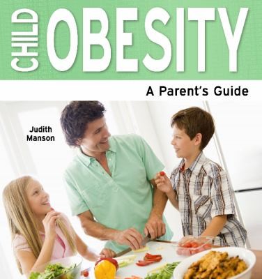Child Obesity: A Parent's Guide